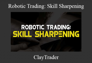 ClayTrader – Robotic Trading: Skill Sharpening