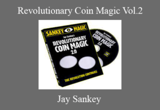 Jay Sankey – Revolutionary Coin Magic Vol.2