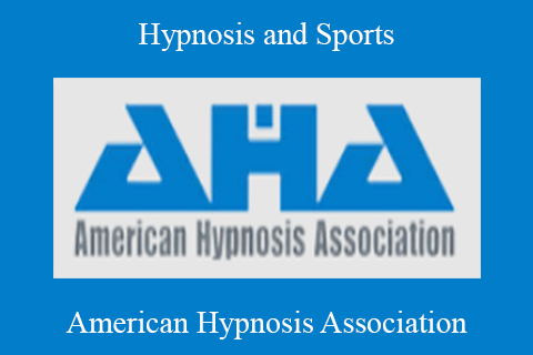 American Hypnosis Association – Hypnosis and Sports