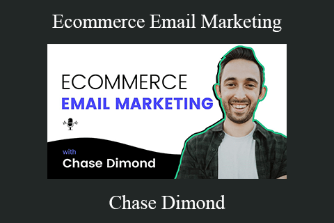 Chase Dimond – Ecommerce Email Marketing