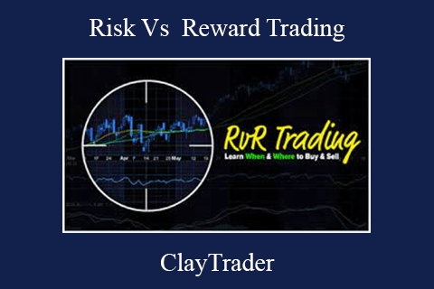 ClayTrader – Risk Vs Reward Trading