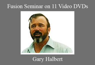 Gary Halbert – Fusion Seminar on 11 Video DVDs