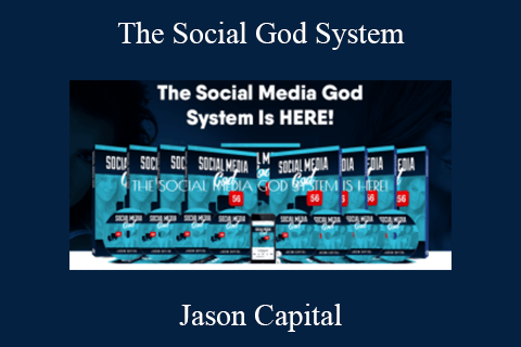 Jason Capital – The Social God System