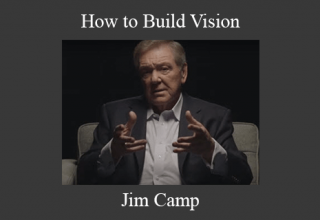 Jim Camp – How to Build Vision