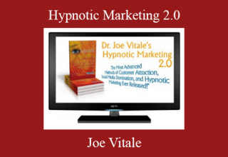 Joe Vitale – Hypnotic Marketing 2.0