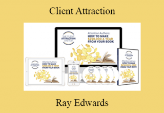 Ray Edwards – Client Attraction