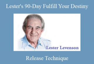 Release Technique – Lester’s 90-Day Fulfill Your Destiny