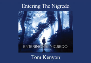 Tom Kenyon – Entering The Nigredo