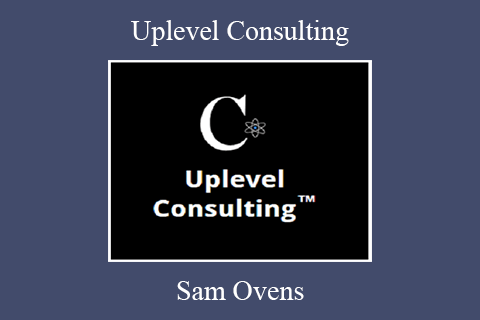 Uplevel Consulting – Sam Ovens