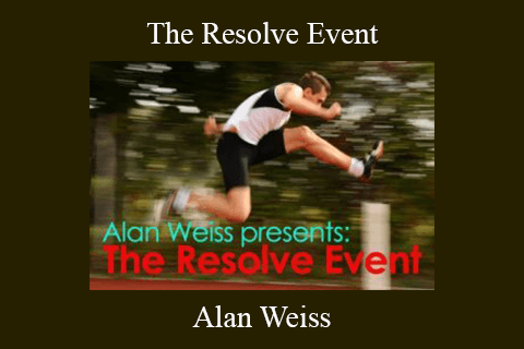 Alan Weiss – The Resolve Event