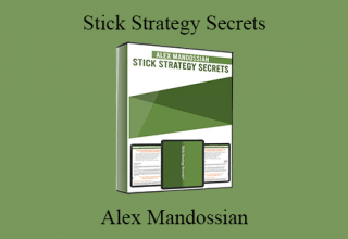 Alex Mandossian – Stick Strategy Secrets