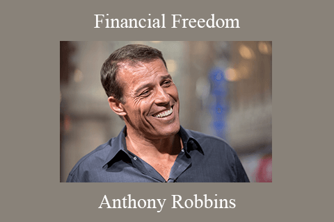 Anthony Robbins – Financial Freedom