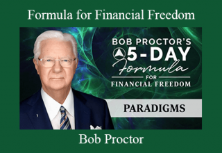 Bob Proctor – Formula for Financial Freedom