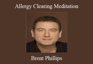 Brent Phillips – Allergy Clearing Meditation