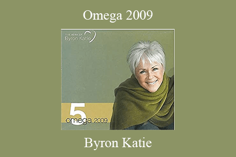 Byron Katie – Omega 2009