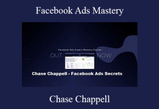 Chase Chappell – Facebook Ads Mastery