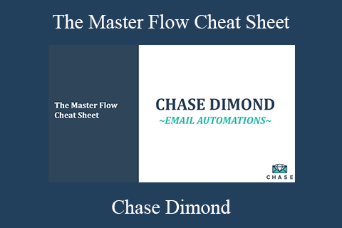 Chase Dimond – The Master Flow Cheat Sheet