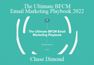 Chase Dimond – The Ultimate BFCM Email Marketing Playbook 2022