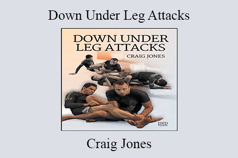 Craig Jones – Down Under Leg Attacks