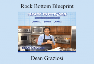 Dean Graziosi – Rock Bottom Blueprint