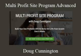 Doug Cunnington – Multi Profit Site Program Advanced