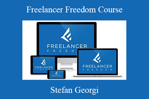 Freelancer Freedom Course – Stefan Georgi