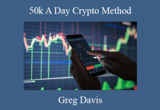 Greg Davis – 50k A Day Crypto Method