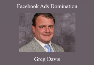 Greg Davis – Facebook Ads Domination