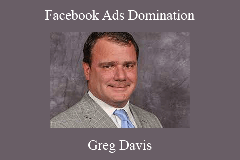 Greg Davis – Facebook Ads Domination