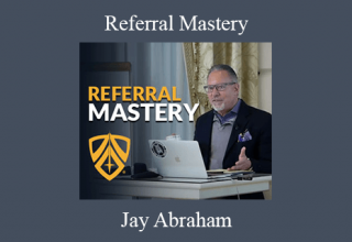 Jay Abraham – Referral Mastery