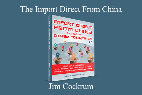 Jim Cockrum – The Import Direct From China