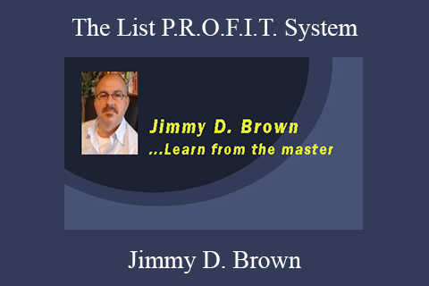 Jimmy D. Brown – The List P.R.O.F.I.T. System