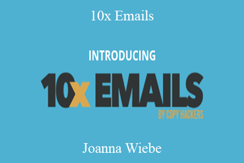 Joanna Wiebe – 10x Emails