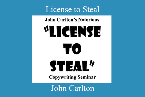 John Carlton – License to Steal