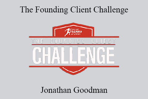 Jonathan Goodman – The Founding Client Challenge