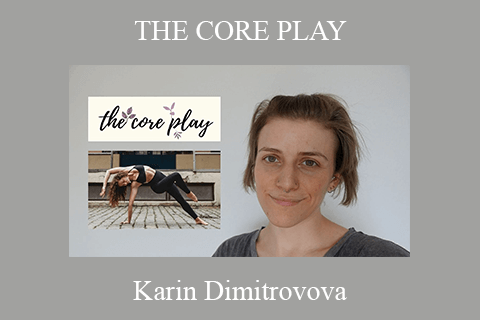 Karin Dimitrovova – THE CORE PLAY