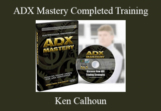 Ken Calhoun – ADX Mastery Completed Training