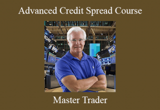 Master Trader – Advanced Credit Spread Course