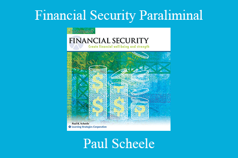 Paul Scheele – Financial Security Paraliminal