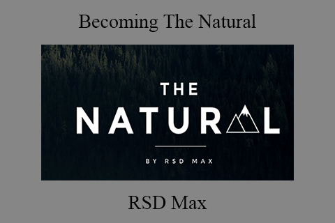 RSD Max – Becoming The Natural