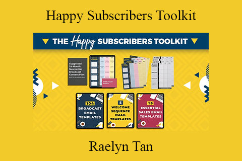 Raelyn Tan – Happy Subscribers Toolkit