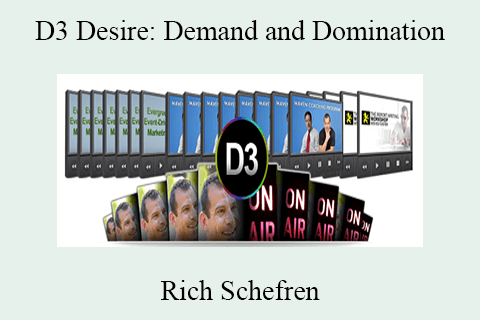 Rich Schefren – D3 Desire Demand and Domination