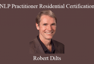 Robert Dilts – NLP Practitioner Residential Certification