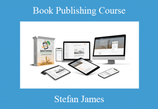 Stefan James – Book Publishing Course