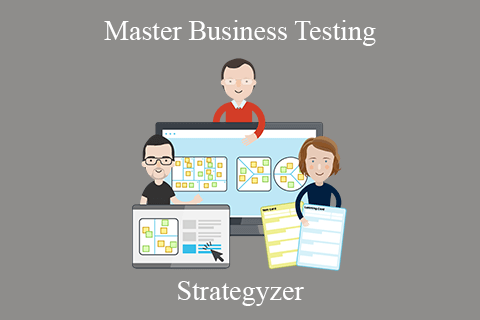 Strategyzer – Master Business Testing