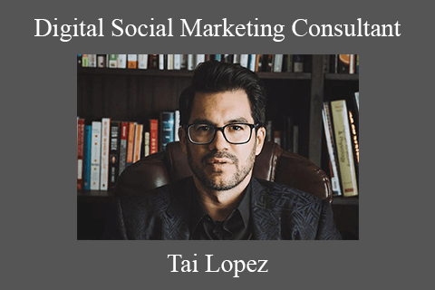 Tai Lopez – Digital Social Marketing Consultant