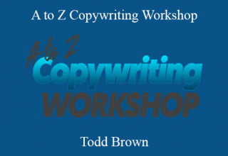 Todd Brown – A to Z Copywriting Workshop