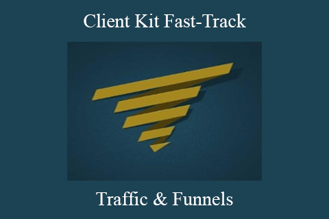 Traffic & Funnels – Client Kit Fast-Track