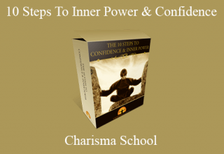 10 Steps To Inner Power & Confidence By Charisma School