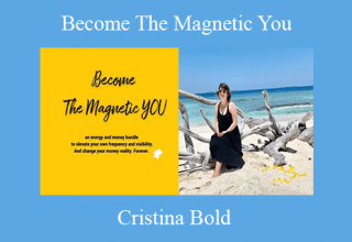 Cristina Bold – Become The Magnetic You